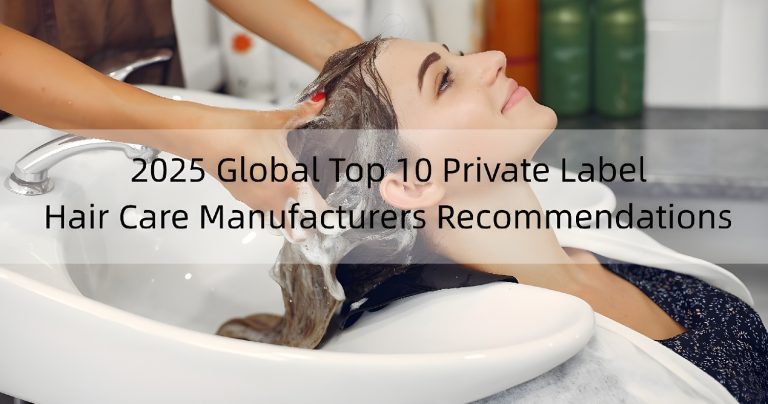 Private Label Hair Care Manufacturers 2025